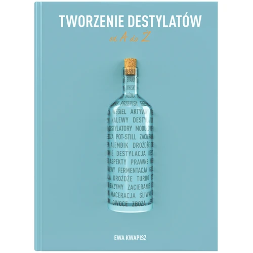 Kniha "Tvorba destilátov od A do Z"  - 1 ['destilácia', ' kvasnice na pálenku', ' darček', ' pálenka', ' alkoholické nápoje', ' likéry', ' recepty na likéry', ' destiláty', ' knihy']