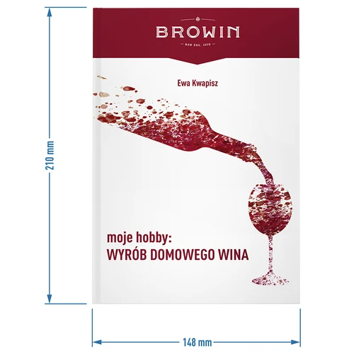 Moje hobby: výroba domáceho vína - kniha - 6 ['príručka pre vinárov', ' ako vyrobiť vlastné víno', ' medovina', ' darček', ' recepty na domáce vína', ' domáce vína', ' medoviny', ' víno pre nadšencov', ' kniha o víne', ' vinárska kniha']